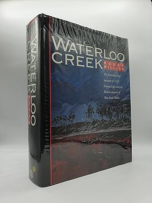 Seller image for Waterloo Creek - The Australia Day Massacre of 1838, George Gipps and the British Conquest of New South Wales for sale by Barclay Books