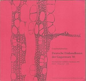 Deutsche Einbandkunst der Gegenwart '81 - Gesamtschau a.d.Frankfurter Buchmesse 1981