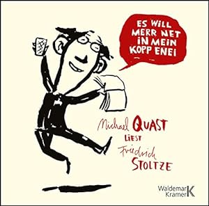 Seller image for Es will merr net in mein Kopp enei!: Michael Quast liest Friedrich Stoltze for sale by NEPO UG