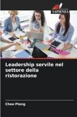 Imagen del vendedor de Leadership servile nel settore della ristorazione a la venta por AHA-BUCH GmbH