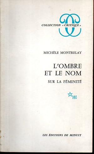 Image du vendeur pour L'ombre et le nom sur la fminit mis en vente par L'ivre d'Histoires