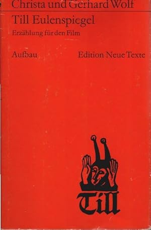 Bild des Verkufers fr Till Eulenspiegel : Erzhlung f. d. Film. Christa u. Gerhard Wolf zum Verkauf von Schrmann und Kiewning GbR