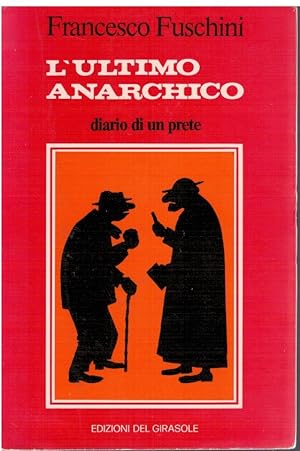 Seller image for L'ultimo anarchico Diario di un prete for sale by Books di Andrea Mancini