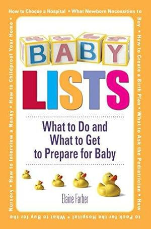 Bild des Verkufers fr Baby Lists: What to Do and What to Get to Prepare for Baby zum Verkauf von WeBuyBooks