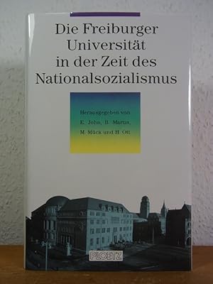 Bild des Verkufers fr Die Freiburger Universitt in der Zeit des Nationalsozialismus zum Verkauf von Antiquariat Weber