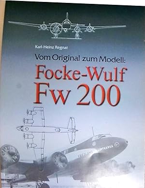 Bild des Verkufers fr Vom Original zum Modell: Focke-Wulf Fw 200 zum Verkauf von Berliner Bchertisch eG