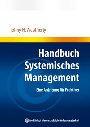 Handbuch Systemisches Management Eine Anleitung für Praktiker