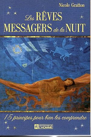 Les rêves, messagers de la nuit. 15 principes pour bien les comprendre