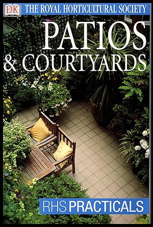 Seller image for The Royal Horticultral Society: Patios and Courtyards by Tim Newbury 2003 for sale by Artifacts eBookstore