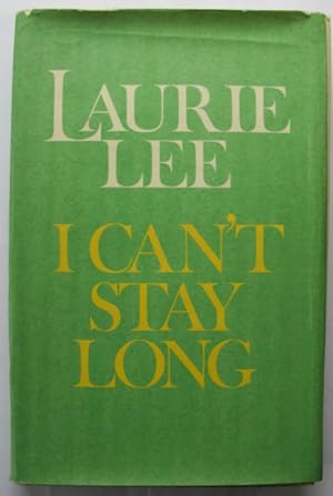 Seller image for I Can't Stay Long; for sale by BOOKS & THINGS