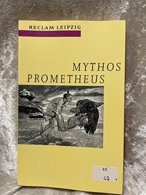 Bild des Verkufers fr Mythos Prometheus: Texte von Hesiod bis Ren Char Texte von Hesiod bis Ren Char zum Verkauf von Antiquariat Jochen Mohr -Books and Mohr-