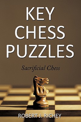 Image du vendeur pour Key Chess Puzzles: Sacrificial Chess (Paperback or Softback) mis en vente par BargainBookStores