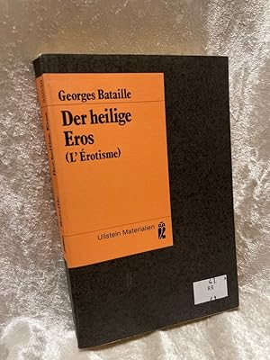 Bild des Verkufers fr Der heilige Eros (L'Erotisme). Mit einem Entwurf zu einem Schlukapitel. Georges Bataille. [Fr d. Taschenbuchausg. berarb. von Erika Hhnisch. bers. von Max Hlzer] / Ullstein-Buch ; Nr. 5039 : Ullstein-Materialien zum Verkauf von Antiquariat Jochen Mohr -Books and Mohr-