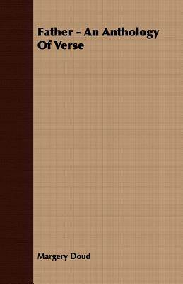 Immagine del venditore per Father - An Anthology Of Verse (Paperback or Softback) venduto da BargainBookStores
