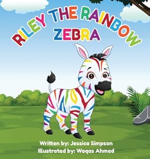 Imagen del vendedor de Riley the Rainbow Zebra (Hardback or Cased Book) a la venta por BargainBookStores
