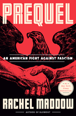 Seller image for Prequel: An American Fight Against Fascism (Hardback or Cased Book) for sale by BargainBookStores