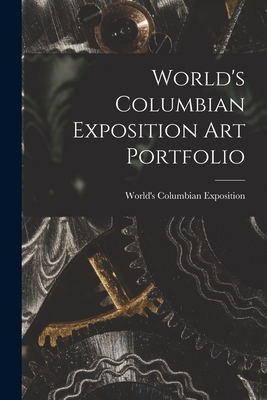 Seller image for World's Columbian Exposition Art Portfolio (Paperback or Softback) for sale by BargainBookStores