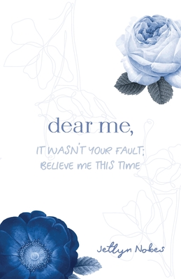 Image du vendeur pour Dear Me, It was not your fault; believe me this time (Paperback or Softback) mis en vente par BargainBookStores