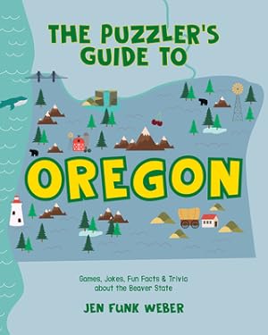 Image du vendeur pour The Puzzler's Guide to Oregon: Games, Jokes, Fun Facts & Trivia about the Beaver State (Paperback or Softback) mis en vente par BargainBookStores
