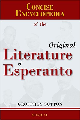 Image du vendeur pour Concise Encyclopedia of the Original Literature of Esperanto (Hardback or Cased Book) mis en vente par BargainBookStores