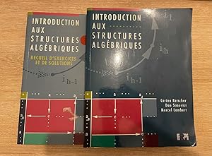 Introduction aux structures algébriques. Cours + résolution d'exercices et solutions