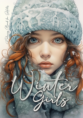 Seller image for Winter Girls Coloring Book for Adults: Grayscale Winter Fashion Coloring Book Girls Portrait Coloring Book for Adults Knitted Winter Fashion Coloring (Paperback or Softback) for sale by BargainBookStores