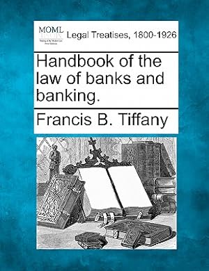 Seller image for Handbook of the law of banks and banking. (Paperback or Softback) for sale by BargainBookStores