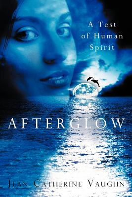 Seller image for Afterglow: A Test of Human Spirit (Paperback or Softback) for sale by BargainBookStores
