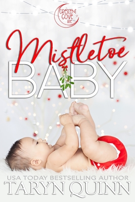 Imagen del vendedor de Mistletoe Baby: A Crescent Cove Bite (Paperback or Softback) a la venta por BargainBookStores