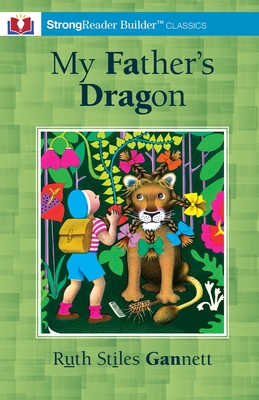 Seller image for My Father's Dragon (Annotated): A StrongReader Builder(TM) Classic for Dyslexic and Struggling Readers (Paperback or Softback) for sale by BargainBookStores