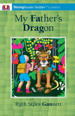 Image du vendeur pour My Father's Dragon (Annotated): A StrongReader Builder(TM) Classic for Dyslexic and Struggling Readers (Paperback or Softback) mis en vente par BargainBookStores