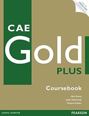 Seller image for CAE Gold Plus Coursebook with Access Code, CD-ROM for sale by WeBuyBooks