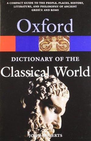 Bild des Verkufers fr The Oxford Dictionary of the Classical World (Oxford Quick Reference) zum Verkauf von WeBuyBooks
