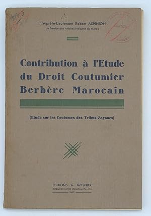 Contribution à l étude du droit coutumier Berbère Marocain