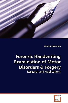 Seller image for Forensic Handwriting Examination of Motor Disorders & Forgery - Research and Applications (Paperback or Softback) for sale by BargainBookStores