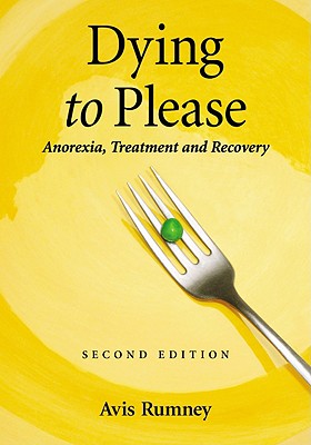 Seller image for Dying to Please: Anorexia, Treatment and Recovery (Paperback or Softback) for sale by BargainBookStores