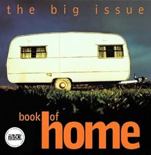Bild des Verkufers fr The "Big Issue" Book of Home zum Verkauf von WeBuyBooks 2