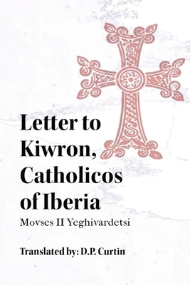 Immagine del venditore per Letter to Kiwron, Catholicos of Iberia (Paperback or Softback) venduto da BargainBookStores