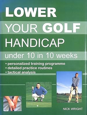 Immagine del venditore per Lower Your Golf Handicap venduto da M Godding Books Ltd