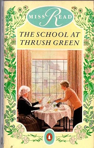 Seller image for THE SCHOOL AT THRUSH GREEN for sale by Mr.G.D.Price