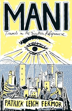 Immagine del venditore per Mani: Travels in the Southern Peloponnese [Paperback] Leigh Fermor, Patrick venduto da Bookmanns UK Based, Family Run Business.