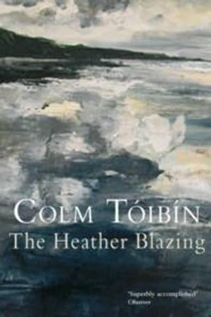 Image du vendeur pour The Heather Blazing [Paperback] Toibin, Colm mis en vente par Bookmanns UK Based, Family Run Business.