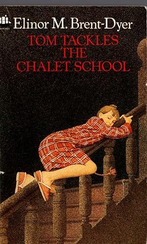 TOM TACKLES THE CHALET SCHOOL