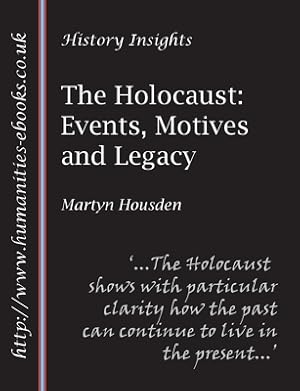 Bild des Verkufers fr The Holocaust: Events, Motives and Legacy (Paperback or Softback) zum Verkauf von BargainBookStores
