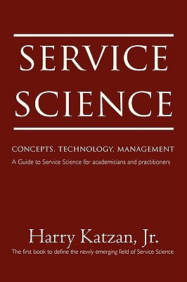 Seller image for Service Science: Concepts, Technology, Management (Paperback or Softback) for sale by BargainBookStores