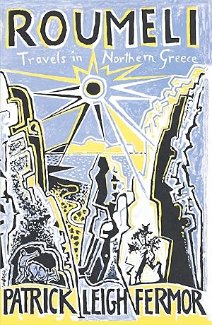 Seller image for Roumeli: Travels in Northern Greece [Paperback] Leigh Fermor, Patrick for sale by Bookmanns UK Based, Family Run Business.