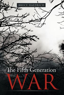 Imagen del vendedor de The Fifth Generation War (Hardback or Cased Book) a la venta por BargainBookStores