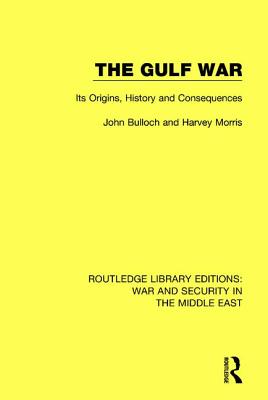 Seller image for The Gulf War: Its Origins, History and Consequences (Paperback or Softback) for sale by BargainBookStores