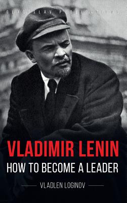Imagen del vendedor de Vladimir Lenin: How to Become a Leader (Hardback or Cased Book) a la venta por BargainBookStores