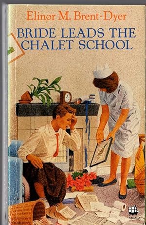 Seller image for BRIDE LEADS THE CHALET SCHOOL for sale by Mr.G.D.Price